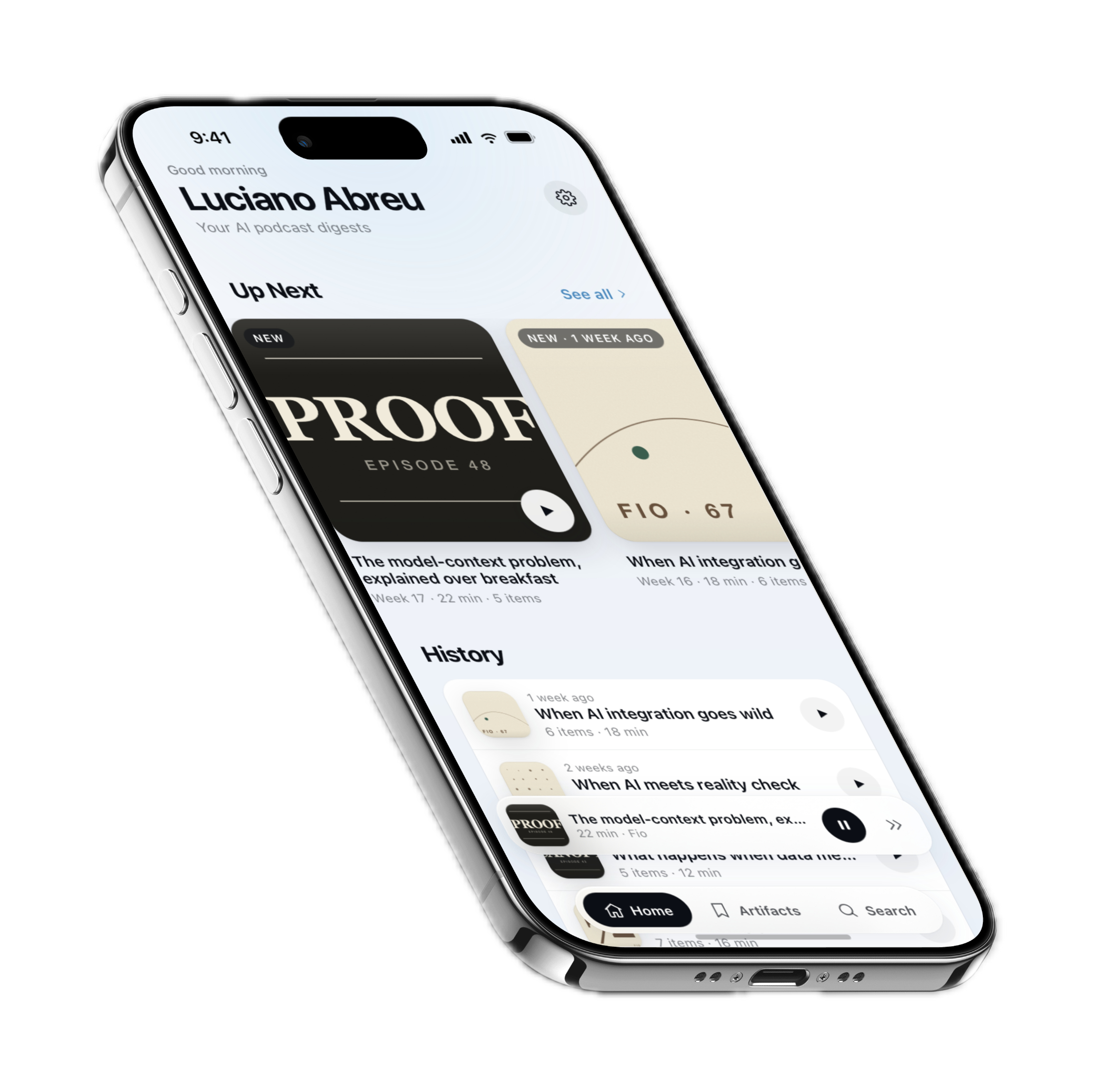 Fio iOS app — Home screen showing your AI podcast digests, Up Next queue, and listening history